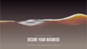 Secure your business